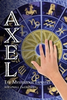 Axel: The Mysterious Tapestry B0CQPP15VC Book Cover