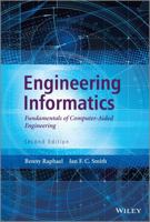 Engineering Informatics: Fundamentals of Computer-Aided Engineering 1119953413 Book Cover