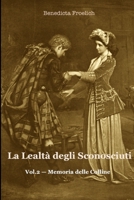 La Lealtà degli Sconosciuti, Vol.2 1471065103 Book Cover