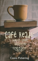 Cafe' Reads: A Multi-Genre Anthology B09CBGJC18 Book Cover