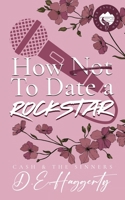 How to Date a Rockstar: a second chance, forced proximity, small town, rockstar romantic comedy (Cash & the Sinners) 9083368254 Book Cover