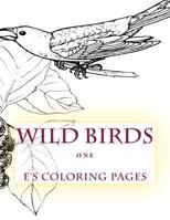 Wild Birds One 1518862462 Book Cover