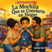 La Mochila Que se Convierte en Hogar (Spanish Edition) B0HFKX1J7H Book Cover