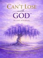 Can’t Lose with GOD™: 90-Day Journal B0GLYD1VPD Book Cover