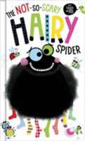 The Not-So-Scary Hairy Spider 1788436083 Book Cover