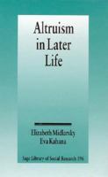 Altruism in Later Life 080392769X Book Cover