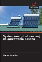 System energii slonecznej do ogrzewania basenu (Polish Edition) 6209583954 Book Cover