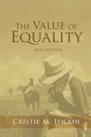 The Value of Equality: 2nd Edition 1524688940 Book Cover