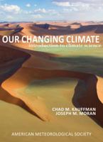 Our Changing Climate: Introduction to Climate Science 1935704826 Book Cover