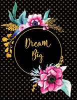 Dream Big 1731440332 Book Cover