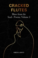 Cracked Flutes: Blues from the Soul - Volume 2 173319956X Book Cover