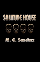Solitude House 1484173333 Book Cover