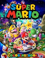 Super Mario Coloring Book: Funny Mario Coloring Book For Kids And Adults B08P6KNSNB Book Cover