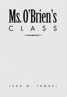 Ms. O'Brien's Class 1469193434 Book Cover