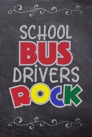 School Bus Drivers Rock: School Book For Students and Teachers: Compact 6x9 Size For Back To School Writing And Drawing 1088925871 Book Cover