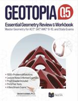 GeoTopia 0.5: Essential Geometry Review and Workbook: Master Geometry for ACT, SAT, AMC, and State Exams (GeoTopia Books) 1735625272 Book Cover