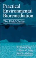Practical Environmental Bioremediation: The Field Guide 1566702089 Book Cover