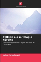 Tolkien e a mitologia nórdica (Portuguese Edition) 6209521207 Book Cover