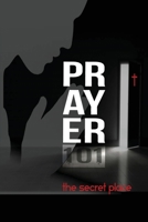 Prayer101: the secret place 0578895773 Book Cover