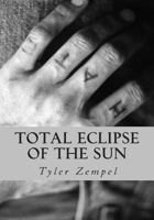 Total Eclipse of the Sun 1495319148 Book Cover