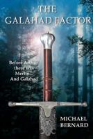 The Galahad Factor 1475122136 Book Cover