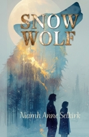 Snow Wolf (Wolf Moon) B0FP5DJV83 Book Cover