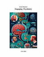 Engaging Psychiatry B0DXMWC5GP Book Cover
