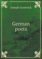 German Poets: A Series of Memoirs and Translations 1376668025 Book Cover
