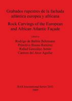 Rock Carvings of the European and African Atlantic Facade 1407306197 Book Cover