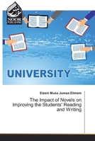 The Impact of Novels on Improving the Students' Reading and Writing 3330850418 Book Cover