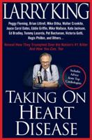 Taking on Heart Disease: Famous Personalities Recall How They Triumphed Over the Nation's #1 Killer and How You Can, Too (Random House Large Print) 1579548202 Book Cover