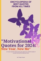 Motivational Quotes Encyclopedia: Thousands of Best Quotes from All Times B0CRJK323F Book Cover