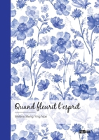 Quand fleurit l'esprit (French Edition) 2342388047 Book Cover