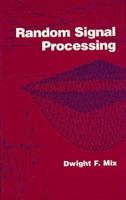 Random Signal Processing 0023818522 Book Cover