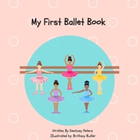 My First Ballet Book B08S9JDJ9N Book Cover