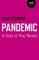 Pandemic: A Test of the News 1803410086 Book Cover