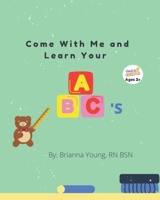 Come With Me and Learn Your ABC's B09J7F95MC Book Cover