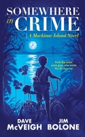 Somewhere in Crime: A Mackinac Island Novel B0CCXN1WB4 Book Cover