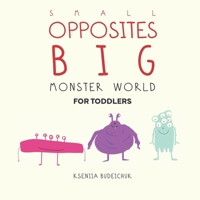 Small Opposites Big: For toddlers (Rock's Smart Start) B0DZP9R96K Book Cover