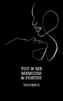 You and Me: Memoirs and Poetry, Volume II B0BPGJM1S2 Book Cover