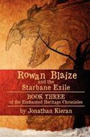 Rowan Blaize and the Starbane Exile 0615708765 Book Cover