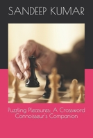 Puzzling Pleasures: A Crossword Connoisseur's Companion B0CQY3D8T9 Book Cover