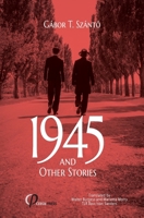 1945 and Other Stories 3949607390 Book Cover