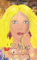 Slaying Destiny: Destiny's Touch B0DP2CLZHK Book Cover