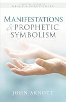 Manifestations And Prophetic Symbolism 1894310950 Book Cover