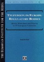 TV in Europe: Regulatory Bodies 0861965469 Book Cover