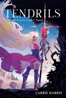 Tendrils: A Lady Lovely Locks Novel B0G4P1HGZV Book Cover