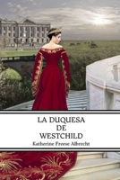 La Duquesa de Westchild 1097764370 Book Cover