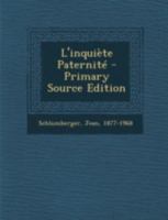 L'Inquiete Paternite - Primary Source Edition 129346788X Book Cover