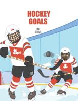 Hockey Goals: For Beginning Hockey Lovers 0987714864 Book Cover